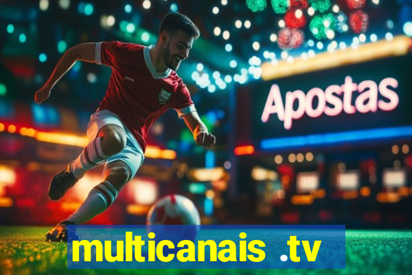 multicanais .tv